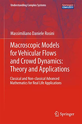 Macroscopic Models for Vehicular Flows and Crowd Dynamics: Theory and Applicatio [Hardcover]