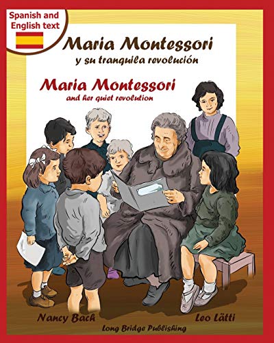 Maria Montessori Y Su Tranquila Revolucion - Maria Montessori And Her Quiet Revo [Paperback]