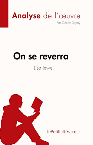 On Se Reverra De Lisa Jeell (Analyse De L'Oeuvre)