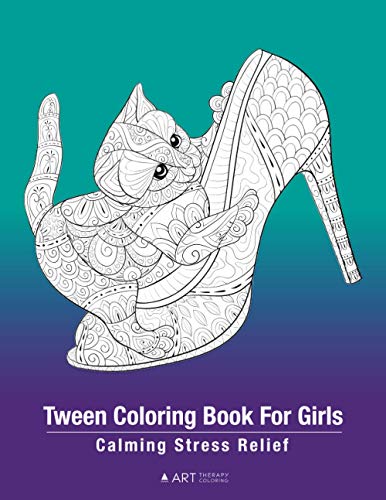 Teen Coloring Book For Girls Calming Stress Relief  Colouring Pages For Relax [Paperback]