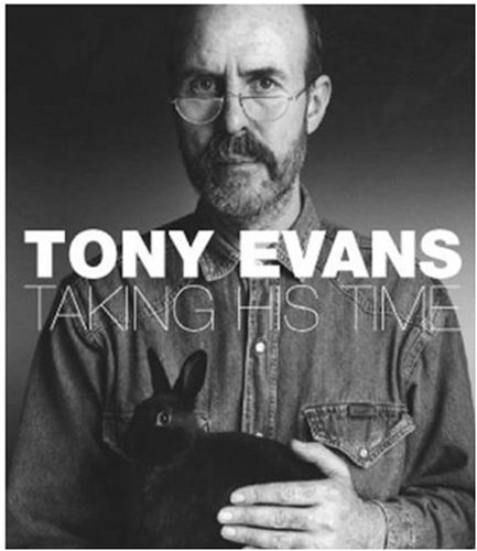 Tony Evans: Taking His Time [Hardcover]