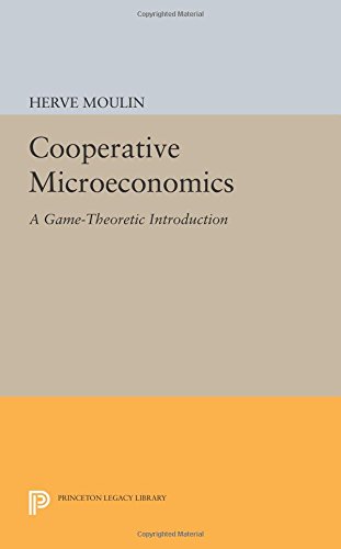 Cooperative Microeconomics A Game-Theoretic Introduction [Paperback]