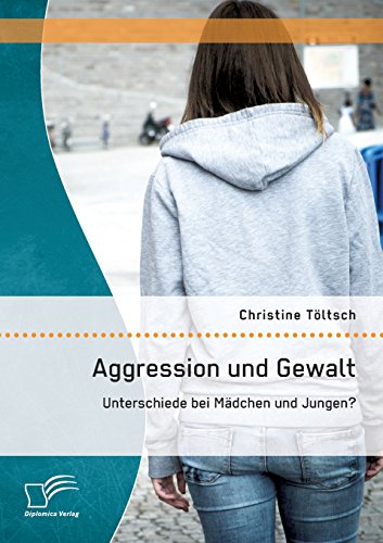 Aggression Und Gealt Unterschiede Bei Mddchen Und Jungen (german Edition) [Paperback]