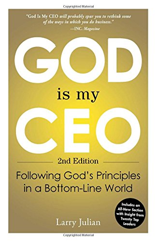 God is My CEO: Following God's Principles in a Bottom-Line World [Paperback]