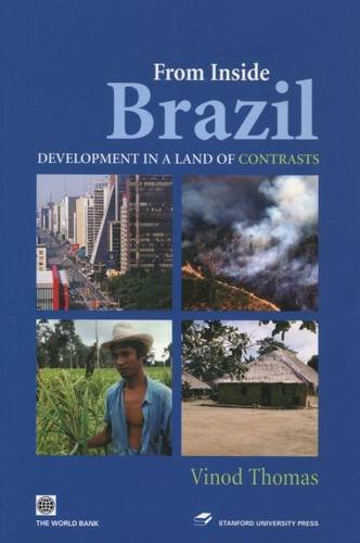 From Inside Brazil Development in a Land of Contrasts [Hardcover]