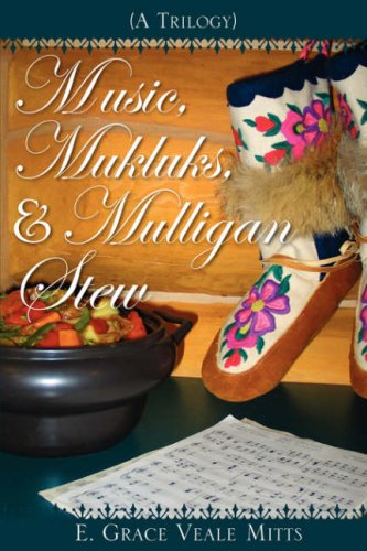 Music, Mukluks and Mulligan Ste [Hardcover]