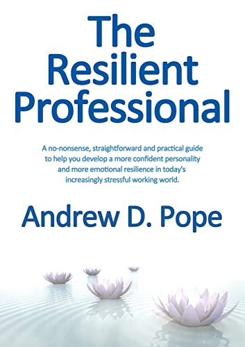 The Resilient Professional [Paperback]