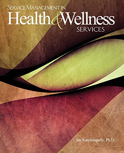 Service Management in Health and Wellness Services [Paperback]