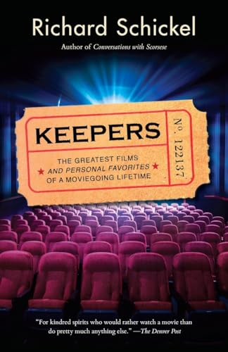 Keepers: The Greatest Films--and Personal Favorites--of a Moviegoing Lifetime [Paperback]