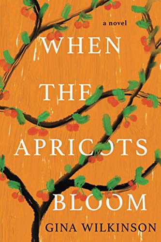 When the Apricots Bloom: A Novel of Riveting and Evocative Fiction [Paperback]