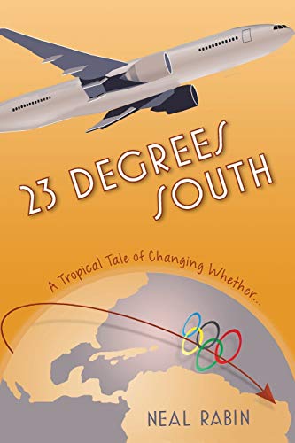 23 Degrees South A Tropical Tale Of Changing Whether... [Paperback]