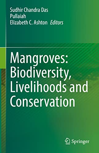 Mangroves: Biodiversity, Livelihoods and Conservation [Hardcover]