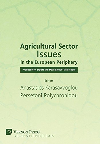 Agricultural Sector Issues In The European Periphery Productivity, Export And D [Hardcover]