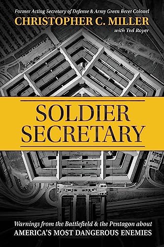 Soldier Secretary: Warnings from the Battlefield & the Pentagon about Americ [Paperback]