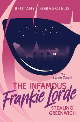 The Infamous Frankie Lorde 1: Stealing Greenwich [Paperback]