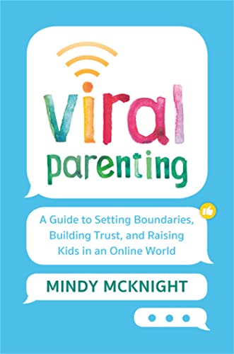 Viral Parenting: A Guide to Setting Boundaries, Building Trust, and Raising Resp [Hardcover]