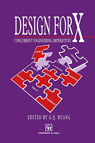 Design for X Concurrent engineering imperatives [Paperback]