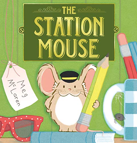 The Station Mouse [Paperback]