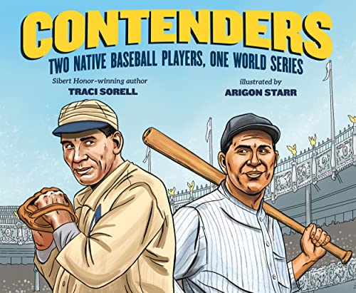 Contenders: Two Native Baseball Players, One World Series [Hardcover]