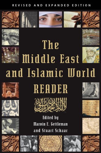 The Middle East and Islamic World Reader: An Historical Reader for the 21st Cent [Paperback]