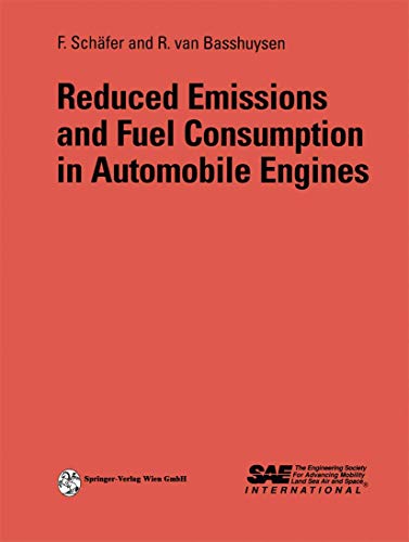 Reduced Emissions and Fuel Consumption in Automobile Engines [Paperback]