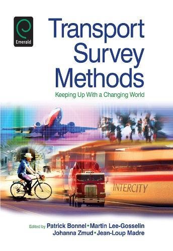 Transport Survey Methods  Keeping up ith a Changing World [Hardcover]