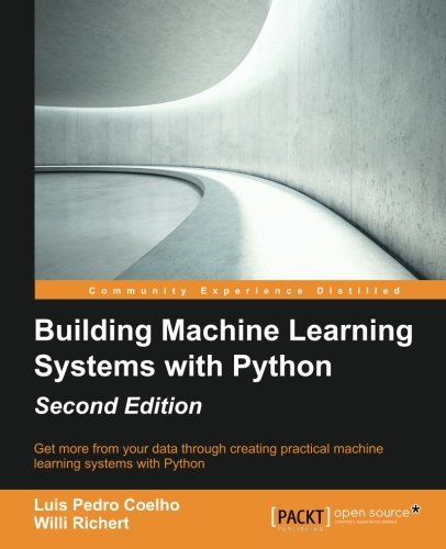 Building Machine Learning Systems With Python - Second Edition [Paperback]