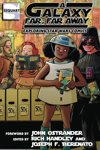 A Galaxy Far, Far Aay Exploring Star Wars Comics [Paperback]