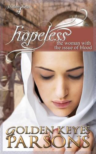 Hopeless The Woman With The Issue Of Blood [Paperback]