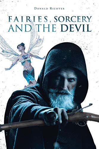 Fairies, Sorcery and the Devil [Paperback]