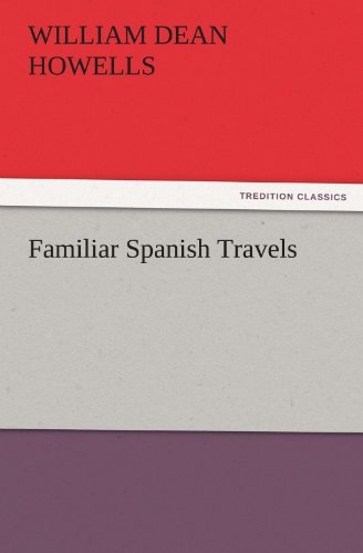 Familiar Spanish Travels [Paperback]