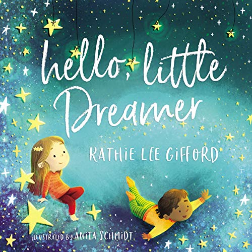 Hello, Little Dreamer [Hardcover]