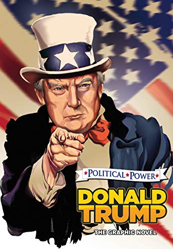 Political Power  Donald Trump the Graphic Novel [Paperback]