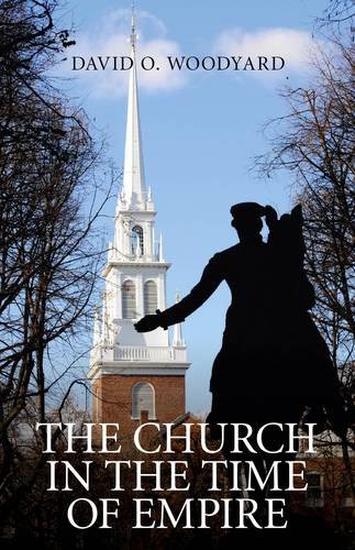 The Church in the Time of Empire [Paperback]