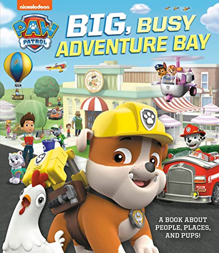 Big, Busy Adventure Bay: A Book About People, Places, and Pups! (PAW Patrol) [Hardcover]