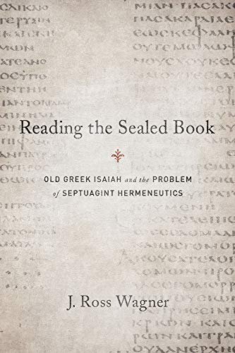 Reading The Sealed Book: Old Greek Isaiah And