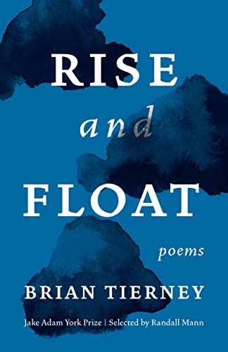 Rise and Float: Poems [Paperback]