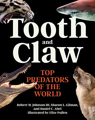 Tooth and Cla Top Predators of the World [Hardcover]