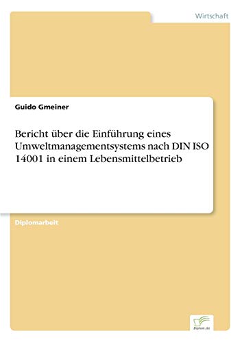 Bericht ber Die Einfhrung Eines Umeltmanagementsystems Nach Din Iso 14001 in  [Paperback]