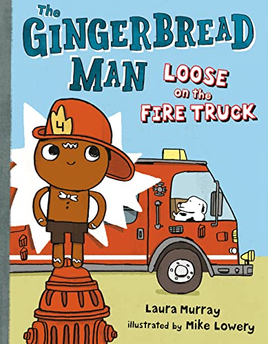 The Gingerbread Man Loose on the Fire Truck [Hardcover]