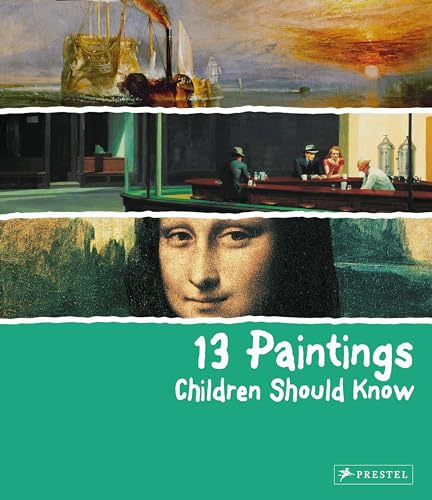 13 Paintings Children Should Know [Hardcover]