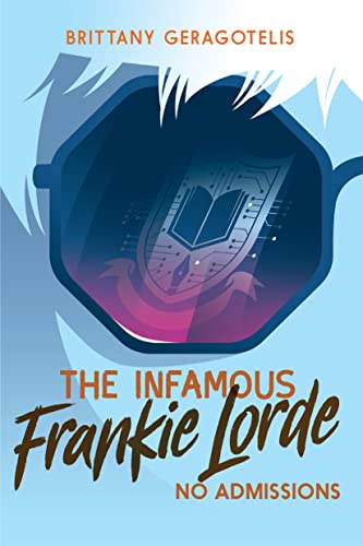 The Infamous Frankie Lorde 3: No Admissions [Hardcover]