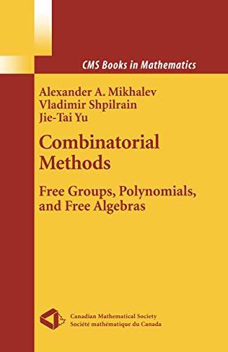 Combinatorial Methods: Free Groups, Polynomials, and Free Algebras [Paperback]