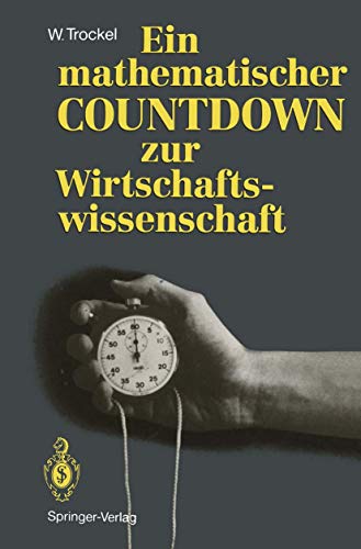 Ein mathematischer COUNTDOWN zur Wirtschaftsissenschaft [Paperback]