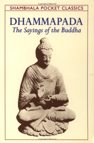 Dhammapada: The Sayings of the Buddha [Paperb