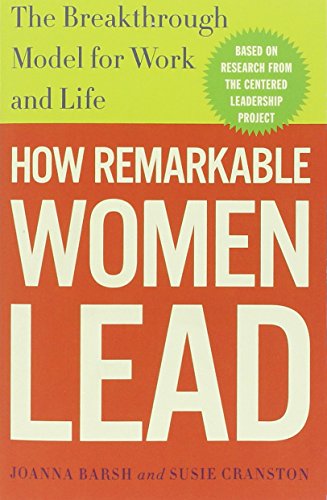 How Remarkable Women Lead: The Breakthrough M