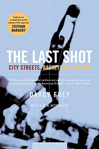 The Last Shot: City Streets, Basketball Dreams [Paperback]