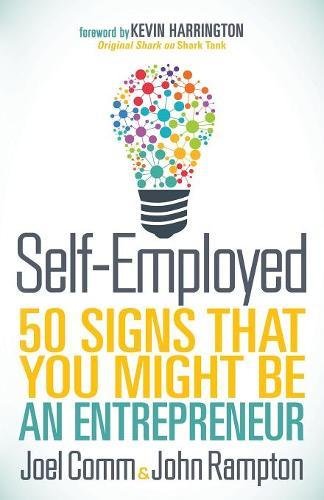 Self-Employed 50 Signs That You Might Be An Entrepreneur [Paperback]