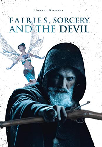 Fairies, Sorcery and the Devil [Hardcover]