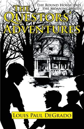 Questors' Adventures  The Round House and the Moaning Walls [Paperback]